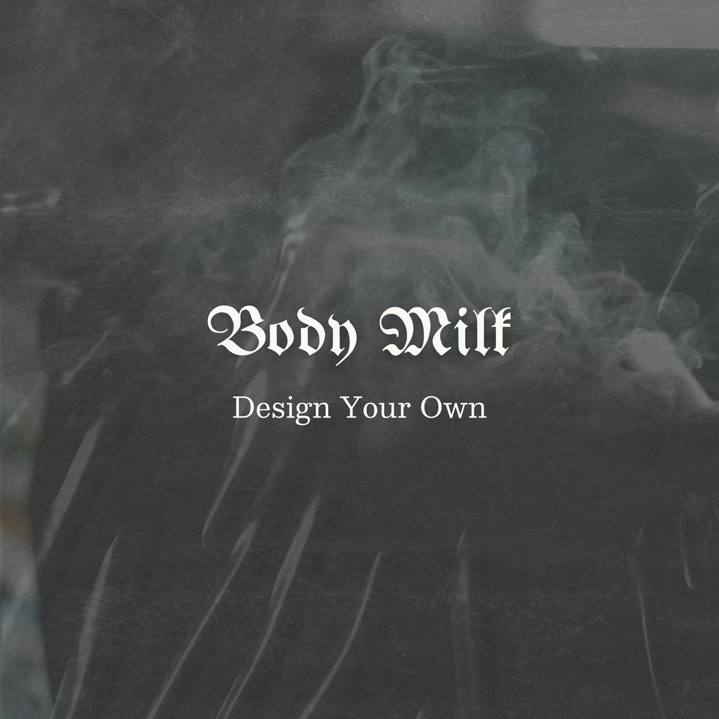 Body Milks (Custom Order)