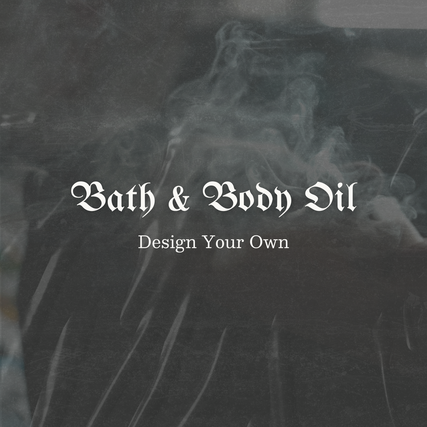 Bath & Body Oil (Custom Order)