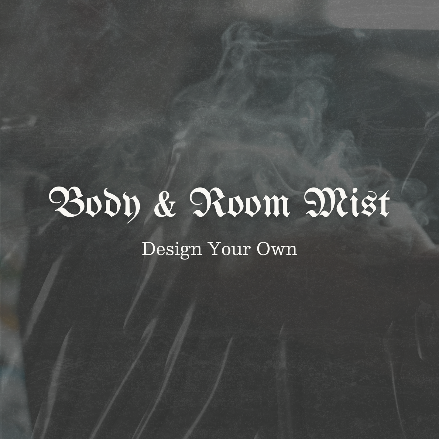 Body & Room Mist (Custom Order)