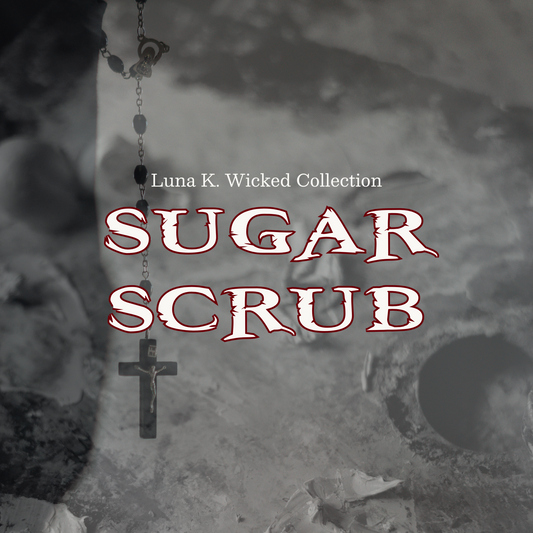 Luna K. Wicked Collection Sugar Scrubs