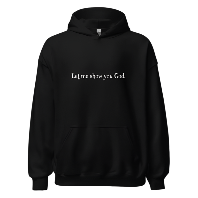 Let Me Show You God Apparel