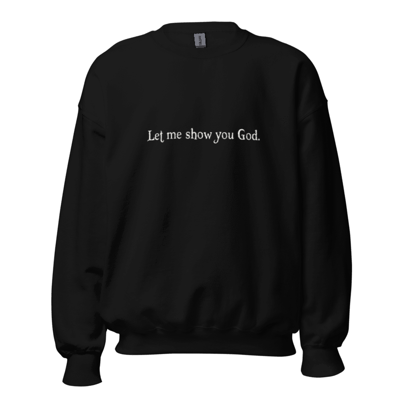 Let Me Show You God Apparel